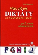 Nácvičné diktáty zo slovenského jazyka pre 2. ročník ZŠ, 4. vydanie - cena, srovnání