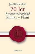 70 let Stomatologické kliniky v Plzni - cena, srovnání