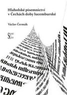 Hlaholské písemnictví v Čechách doby lucemburské - cena, srovnání