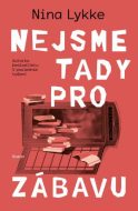 Nejsme tady pro zábavu - cena, srovnání