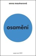Osamění - Anna Mautnerová - cena, srovnání