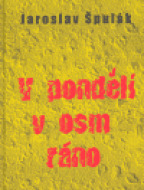 V pondělí v osm ráno - cena, srovnání