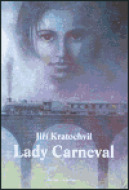 Lady Carneval - Jiří Kratochvil - cena, srovnání
