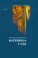 Katedrála v nás - cena, srovnání