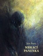 Mrkací panenka - Jan Paul - cena, srovnání