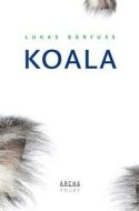 Koala - Lukas Bärfuss - cena, srovnání
