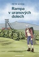 Rampa v uranových dolech - cena, srovnání