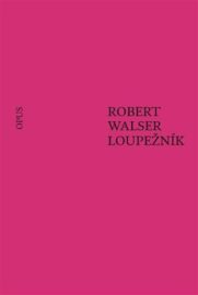 Loupežník - Robert Walser