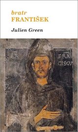Bratr František - Julien Green