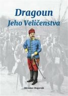 Dragoun Jeho Veličenstva - cena, srovnání