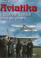 Aviatika v českých zemích 1908-1914 - cena, srovnání