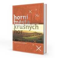 Horní města Krušných hor - Ústecký kraj - cena, srovnání