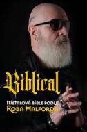 Biblical - Ian Gittins, Rob Halford - cena, srovnání