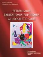 Extremismus, radikalismus, populismus a euroskepticismus - cena, srovnání