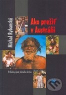 Ako prežiť v Austrálii - cena, srovnání