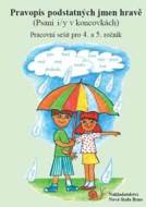 Pravopis podstatných jmen hravě Pracovní sešit pro 4. a 5. ročník - cena, srovnání