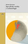 Specifické otázky z eschatologie - cena, srovnání
