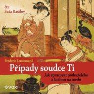 Případy soudce Ti. Jak zpracovat podezřelého a kachnu na medu - audiokniha - cena, srovnání
