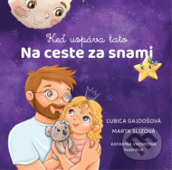 Na ceste za snami - keď uspáva tato - cena, srovnání