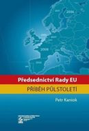 Předsednictví Rady EU - příběh půlstoletí - cena, srovnání