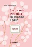 Spytovanie svedomia pre manželky a matky - cena, srovnání