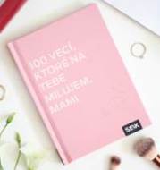 100 vecí, ktoré na tebe milujem, mami - cena, srovnání