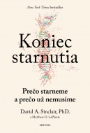 Koniec starnutia: Prečo starneme a prečo už nemusíme - cena, srovnání