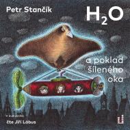 H2O a poklad šíleného oka - CDmp3 - cena, srovnání