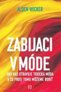 Zabijaci v móde - cena, srovnání