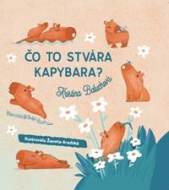 Čo to stvára kapybara? (Čo dnes spapká mucholapka?) - cena, srovnání
