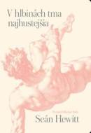 V hlbinách tma najhustejšia - cena, srovnání