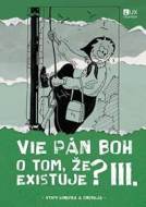 Vie Pán Boh o tom, že existuje? III. - cena, srovnání
