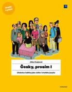 Česky, prosím I. - Učebnice češtiny pro cizince - cena, srovnání