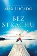 Bez strachu - Max Lucado - cena, srovnání