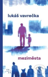 Meziměsta - Vavrečka Lukáš