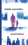 Meziměsta - Vavrečka Lukáš - cena, srovnání