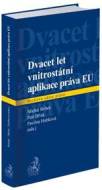 Dvacet let vnitrostátní aplikace práva EU - cena, srovnání