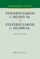 Stavební zákon č. 183/2006 Sb. Stavební zákon č. 283/2021 Sb. - cena, srovnání