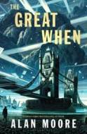 The Great When : A Long London Novel - cena, srovnání