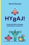 Hybaj! - Martin Šustek - cena, srovnání