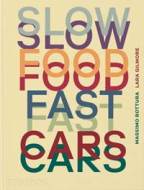 Slow Food, Fast Cars - cena, srovnání