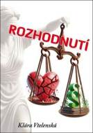Rozhodnutí - Klára Vtelenská - cena, srovnání