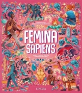 Femina Sapiens: Dejiny evolúcie človeka zamerané na ženy - cena, srovnání