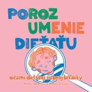 Porozumenie dieťaťu očami detskej zubnej lekárky - cena, srovnání