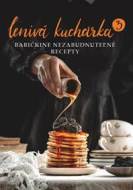 Lenivá kuchárka 3 - Babičkine nezabudnuteľné recepty - cena, srovnání