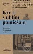Krv ti s uhlím pomiešam - cena, srovnání