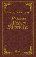 Prízrak Alžbety Bátoriovej - cena, srovnání