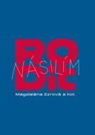 Rodit násilím - cena, srovnání