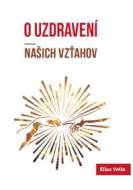 O uzdravení našich vzťahov - cena, srovnání