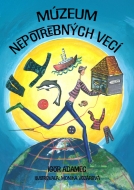 Múzeum nepotrebných vecí - cena, srovnání